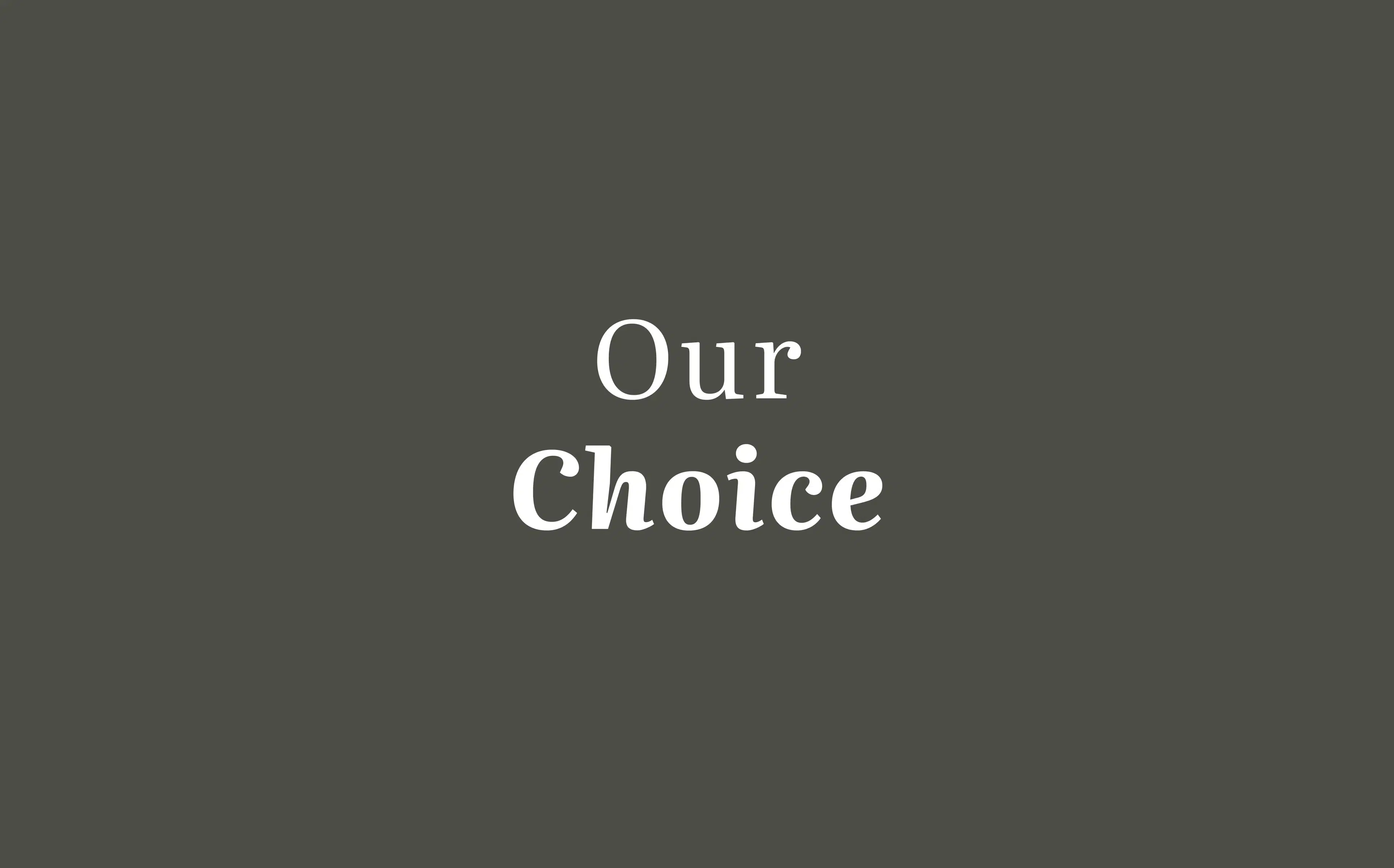 Ourchoice